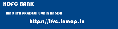 HDFC BANK  MADHYA PRADESH UJJAIN NAGDA   ifsc code